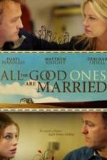 Watch All the Good Ones Are Married 1channel