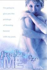 Watch Freeze Me 1channel