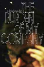 Watch The Burden of My Company 1channel