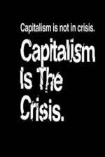 Watch Capitalism Is the Crisis 1channel