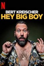 Watch Bert Kreischer: Hey Big Boy 1channel