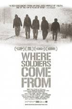Watch Where Soldiers Come From 1channel