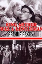Watch King Arthur Was a Gentleman 1channel