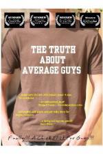 Watch The Truth About Average Guys 1channel