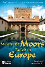 Watch When the Moors Ruled in Europe 1channel