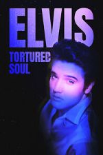 Elvis: Tortured Soul 1channel