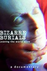 Watch Bizarre Burials 1channel