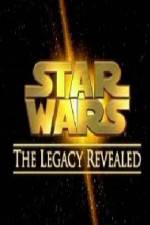 Watch Star Wars The Legacy Revealed 1channel
