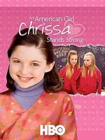 Watch An American Girl: Chrissa Stands Strong 1channel