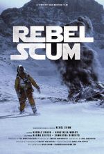 Watch Rebel Scum (TV Short 2016) 1channel