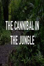 Watch The Cannibal In The Jungle 1channel