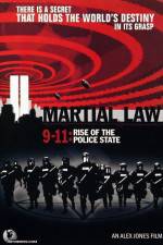 Watch Martial Law 911 Rise of the Police State 1channel