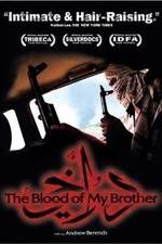 Watch The Blood of My Brother: A Story of Death in Iraq 1channel