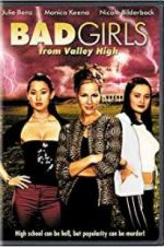 Watch Bad Girls from Valley High 1channel