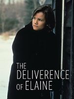 Watch The Deliverance of Elaine 1channel