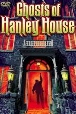 Watch The Ghosts of Hanley House 1channel