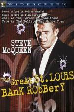 Watch The St Louis Bank Robbery 1channel