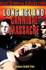 Watch The Long Island Cannibal Massacre 1channel