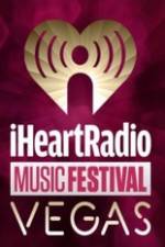 Watch iHeartRadio Music Festival Vegas 2014 1channel