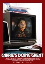 Watch Carrie\'s Doing Great (Short 2020) 1channel