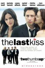 Watch The Last Kiss 1channel