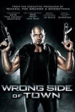 Watch Wrong Side of Town 1channel