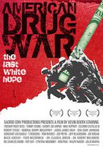 Watch American Drug War: The Last White Hope 1channel