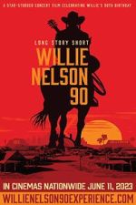 Watch Long Story Short: Willie Nelson 90 1channel