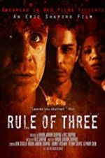 Watch Rule of 3 1channel