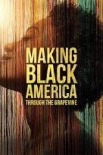 Watch Making Black America: Through the Grapevine 1channel