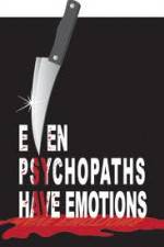 Watch Even Psychopaths Have Emotions 1channel