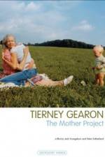 Watch Tierney Gearon: The Mother Project 1channel