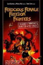 Watch Ferocious Female Freedom Fighters 1channel