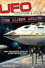 Watch UFO Chronicles: The Aliens Arrive 1channel