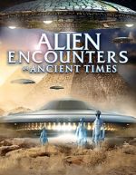 Watch Alien Encounters in Ancient Times 1channel