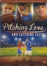 Watch Pitching Love and Catching Faith 1channel