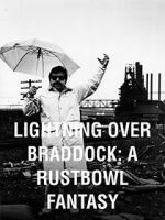 Watch Lightning Over Braddock: A Rustbowl Fantasy 1channel