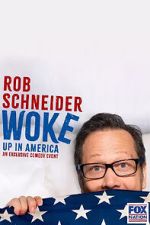 Watch Rob Schneider: Woke Up in America (TV Special 2023) 1channel