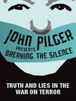 Watch Breaking the Silence: Truth and Lies in the War on Terror 1channel