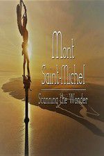 Watch Mont Saint-Michel, Scanning the Wonder 1channel