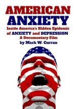 Watch American Anxiety: Inside the Hidden Epidemic of Anxiety and Depression 1channel