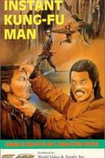 Watch The Instant Kung Fu Man 1channel