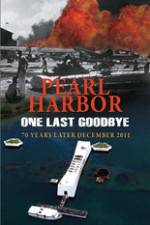 Watch Pearl Harbor One Last Goodbye 1channel