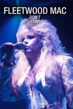 Watch Fleetwood Mac: Don't Stop 1channel