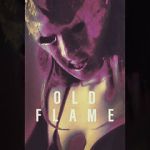 Watch Old Flame 1channel