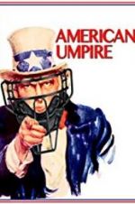 Watch American Umpire 1channel