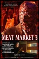 Watch Meat Market 3 1channel
