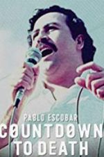 Watch Pablo Escobar: Countdown to Death 1channel