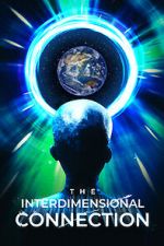 Watch The Interdimensional Connection 1channel