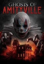 Watch Ghosts of Amityville 1channel
